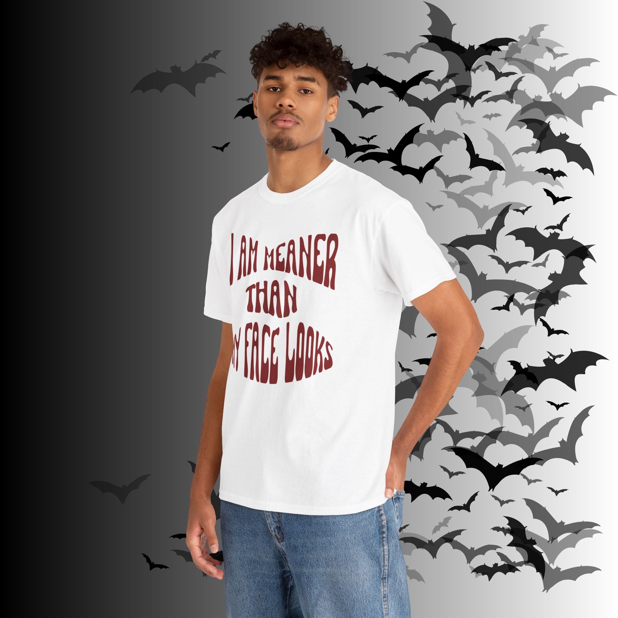 "I Am Meaner Than My Face Looks" Gothic Humor T-Shirt
