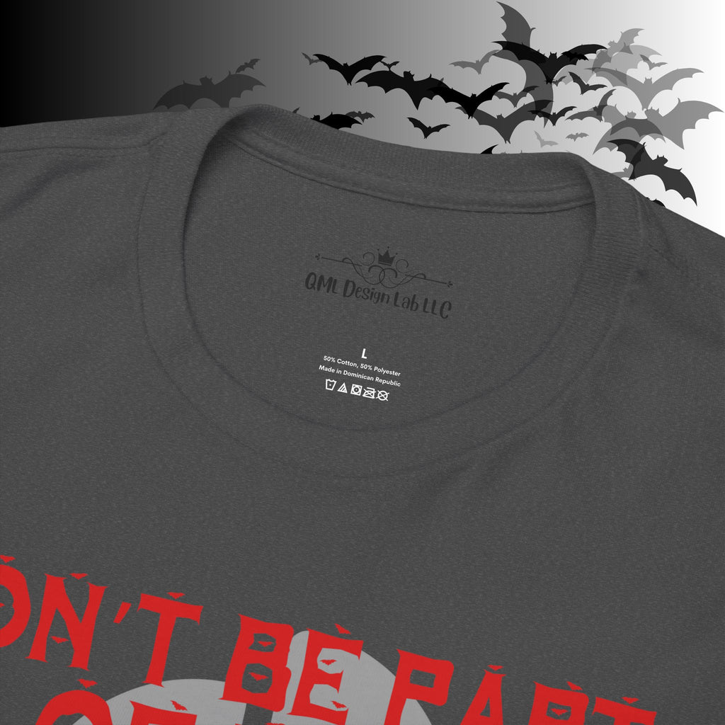 Be The Whole Problem T-Shirt — Funny Gothic Attitude Tee