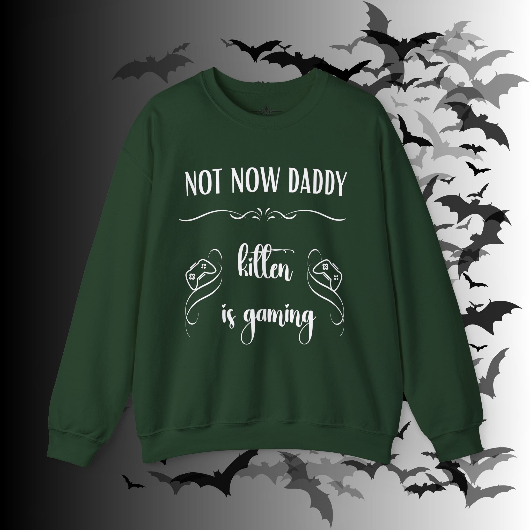 Not Now Daddy Kitten Is Gaming Crewneck Sweatshirt — Funny Gamer Sweater