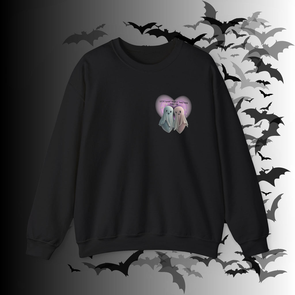 Let's Haunt People Together Forever Crewneck Sweatshirt — Gothic Valentine's Couples Ghost