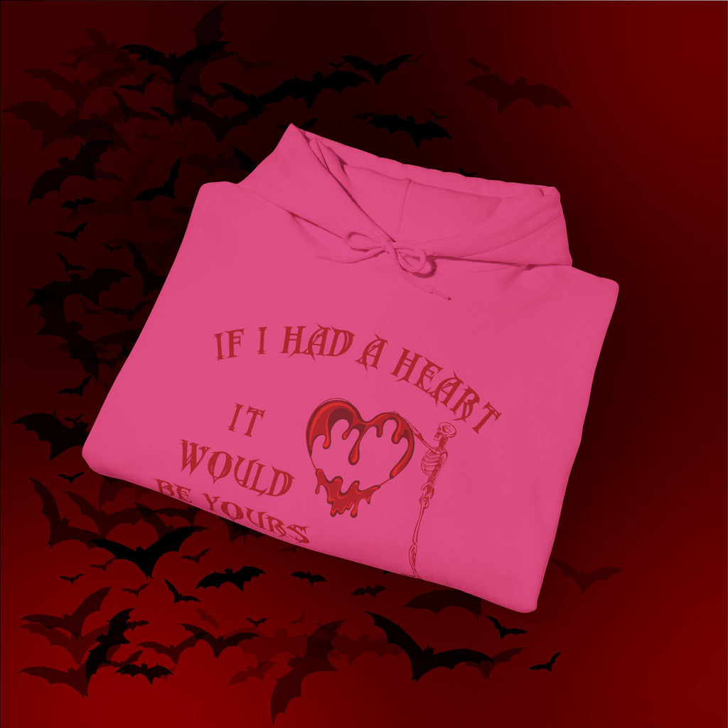 If I Had a Heart It Would Be Yours Hoodie — Gothic Valentine's Day Pullover