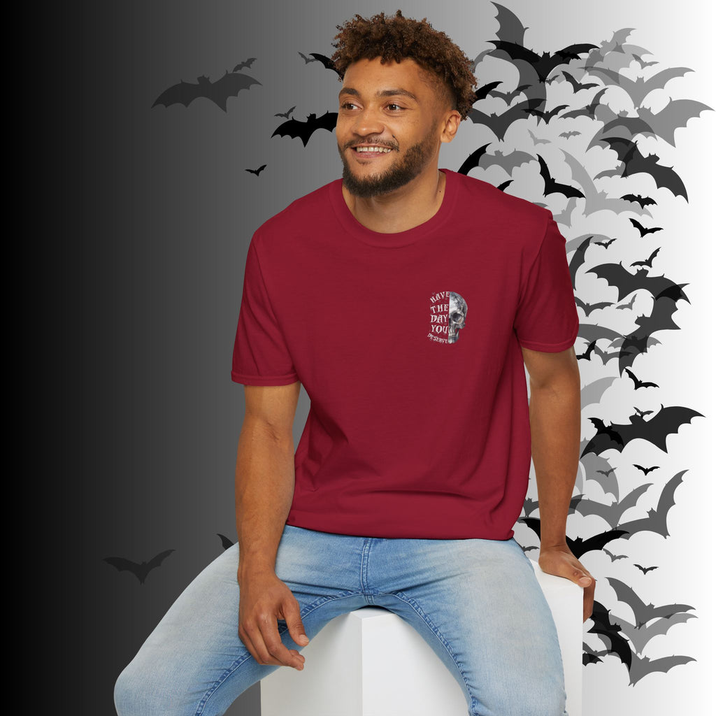 "Have The Day You Deserve" Gothic Botanical Skull T-Shirt — Front & Back Print