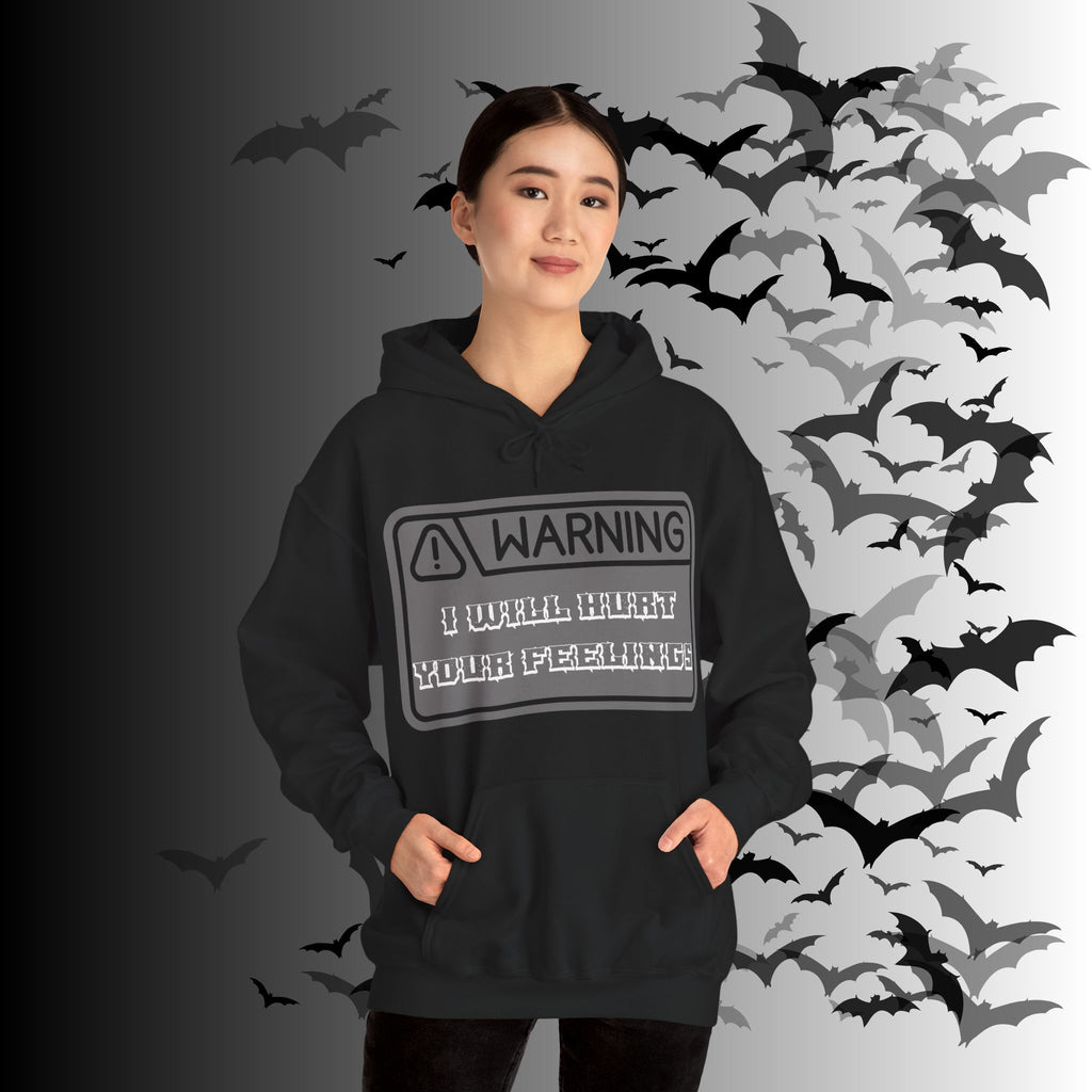 Warning I Will Hurt Your Feelings Hoodie — Funny Gothic Attitude Pullover