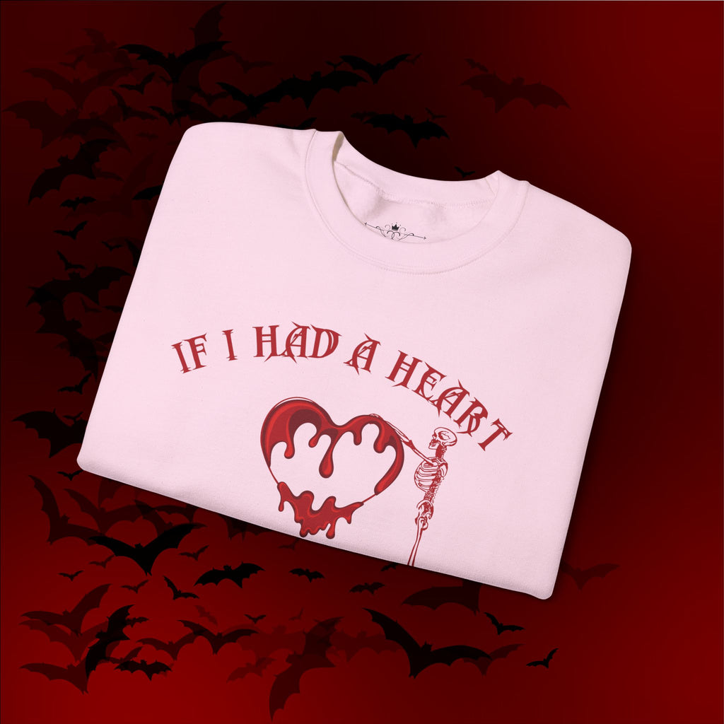 If I Had a Heart It Would Be Yours Crewneck Sweatshirt — Gothic Valentine's Day