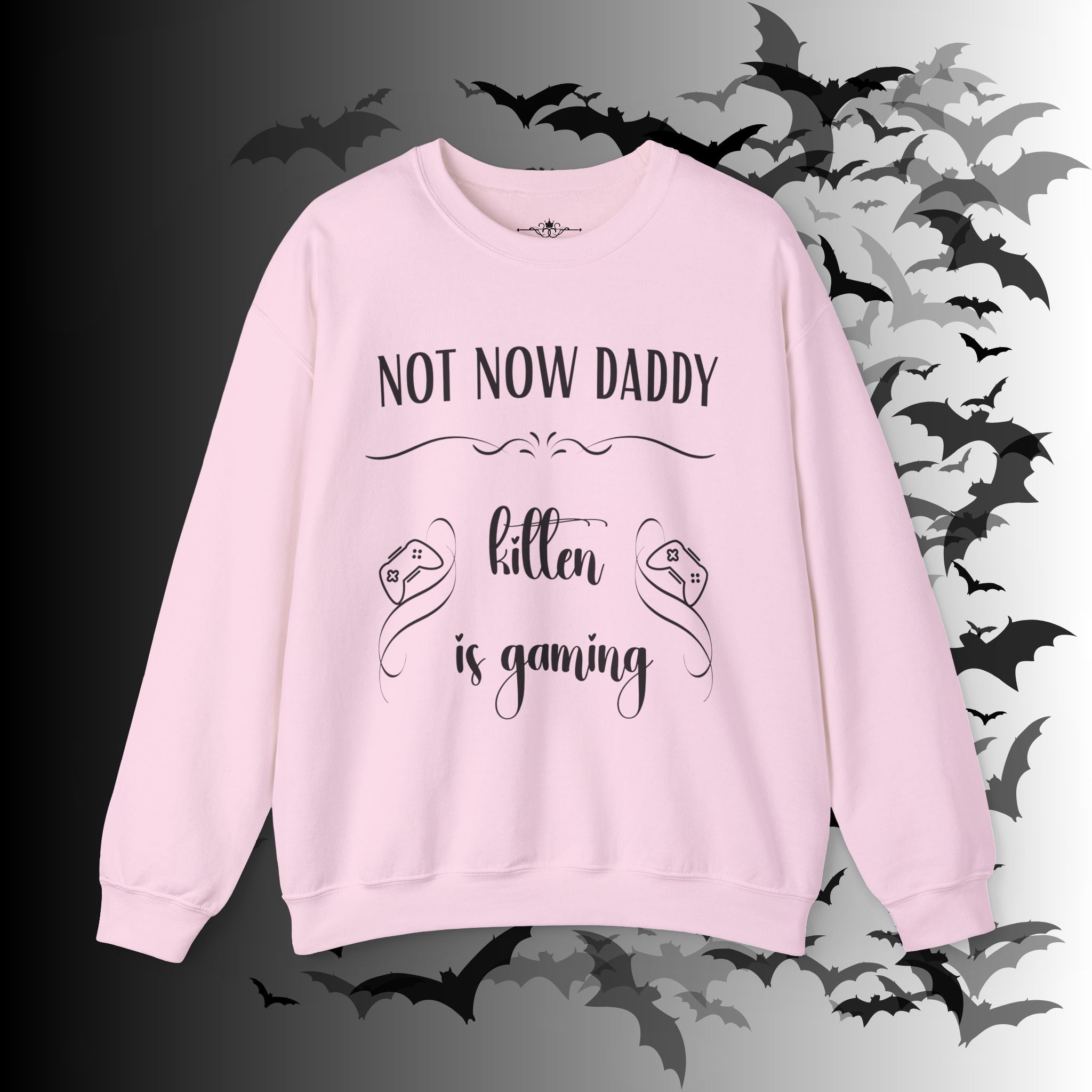 Not Now Daddy Kitten Is Gaming Crewneck Sweatshirt — Funny Gamer Sweater
