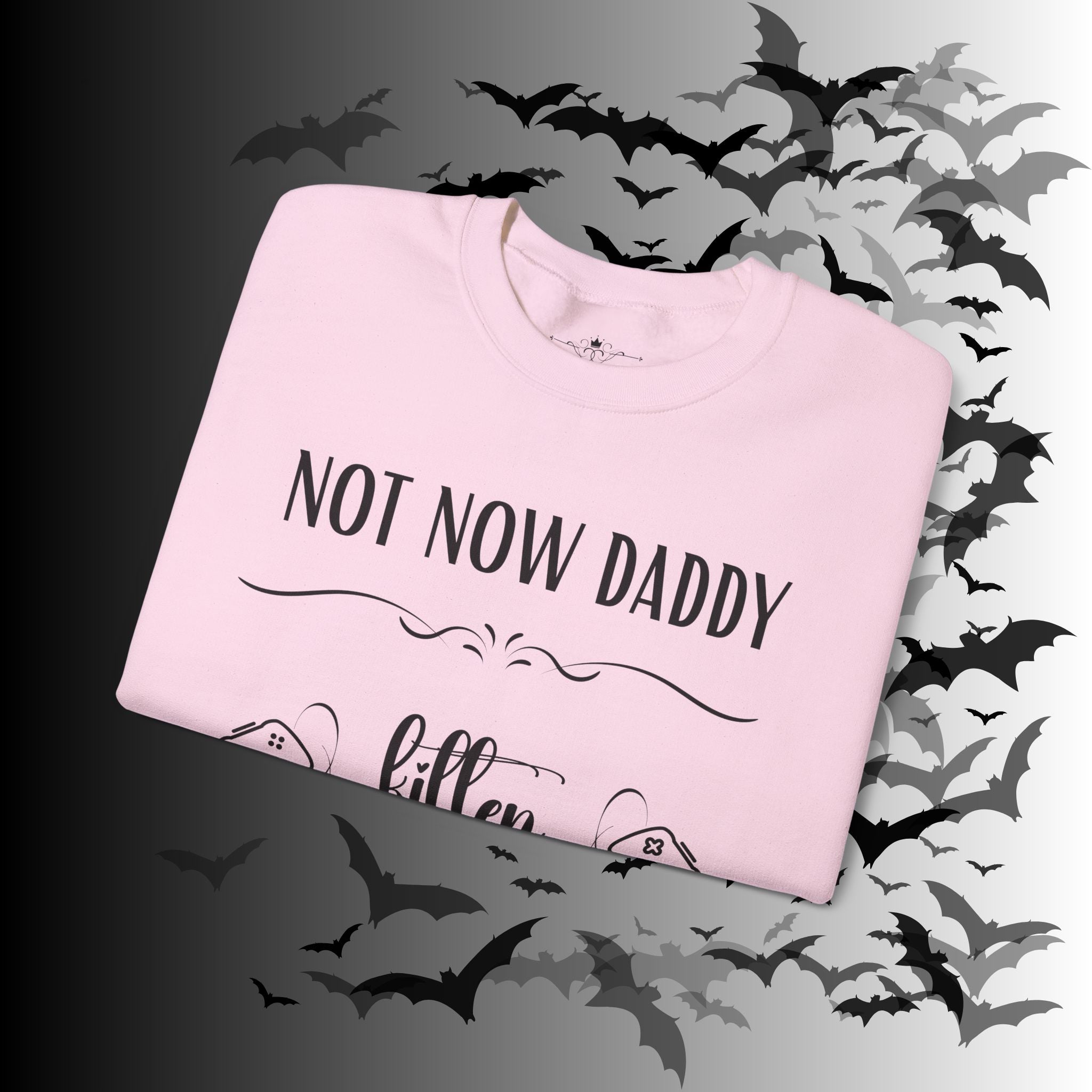 Not Now Daddy Kitten Is Gaming Crewneck Sweatshirt — Funny Gamer Sweater