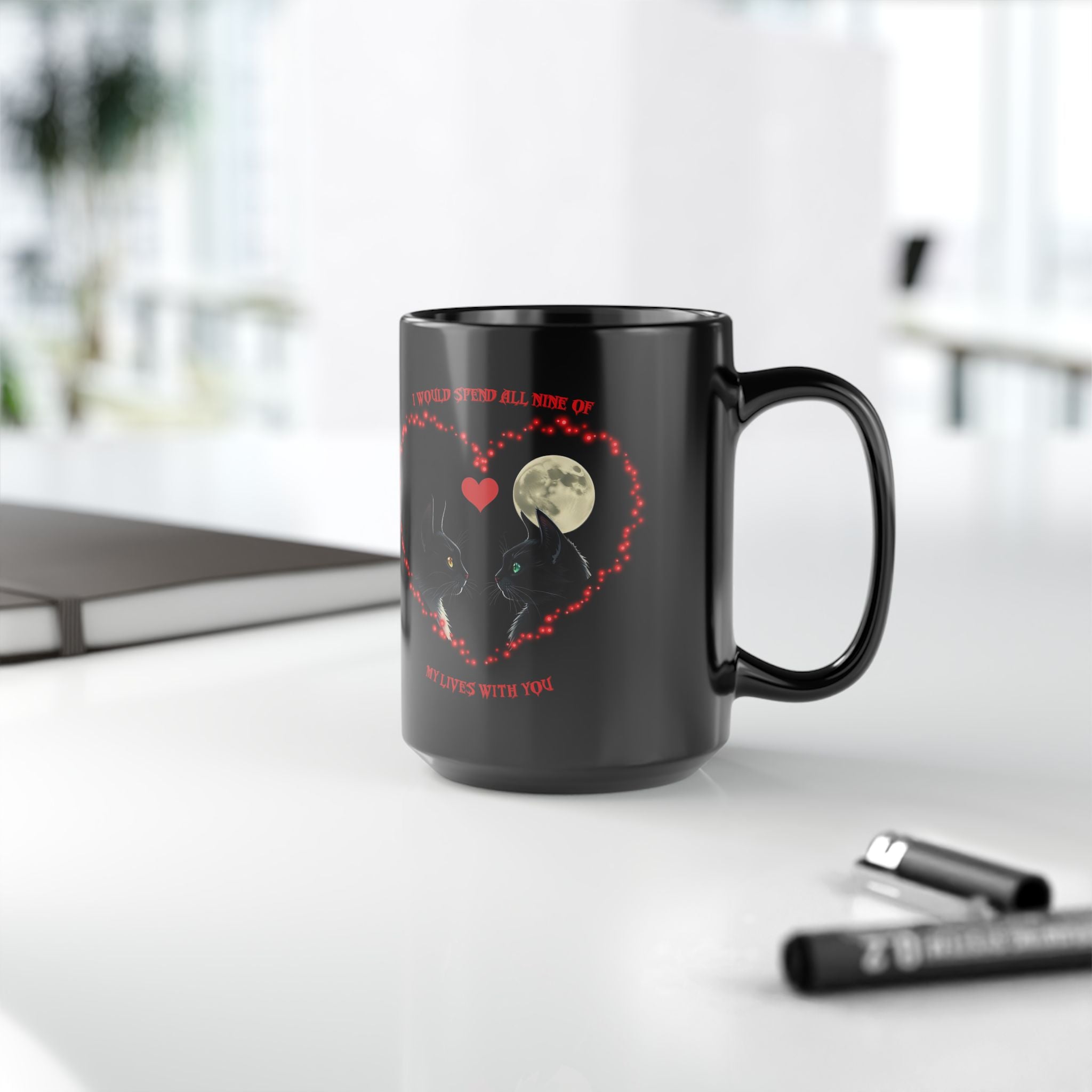 Black Cat Moon Heart Mug — 'I Would Spend All Time Of My Lives With You' Gothic Valentine Coffee Mug