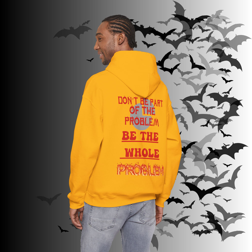 Be The Whole Problem Hoodie — Funny Gothic Attitude Back Print Pullover