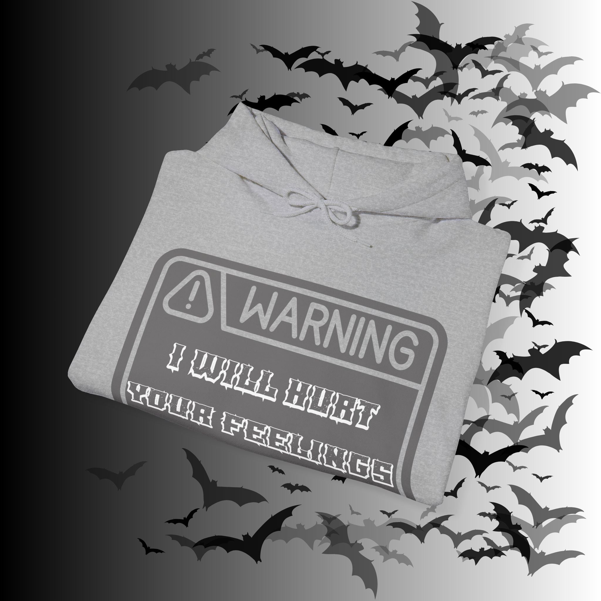 Warning I Will Hurt Your Feelings Hoodie — Funny Gothic Attitude Pullover