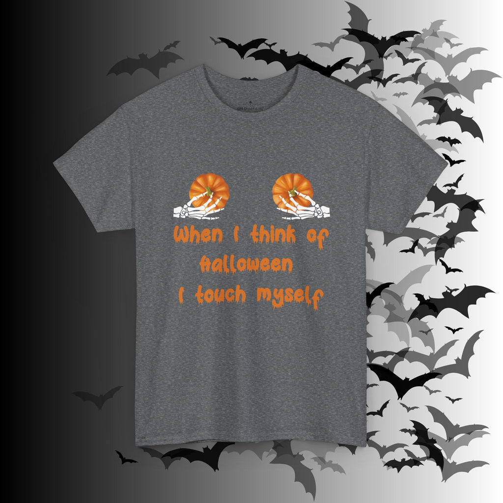 "When I Think of Halloween I Touch Myself" Pumpkin T-Shirt — Funny Halloween Tee