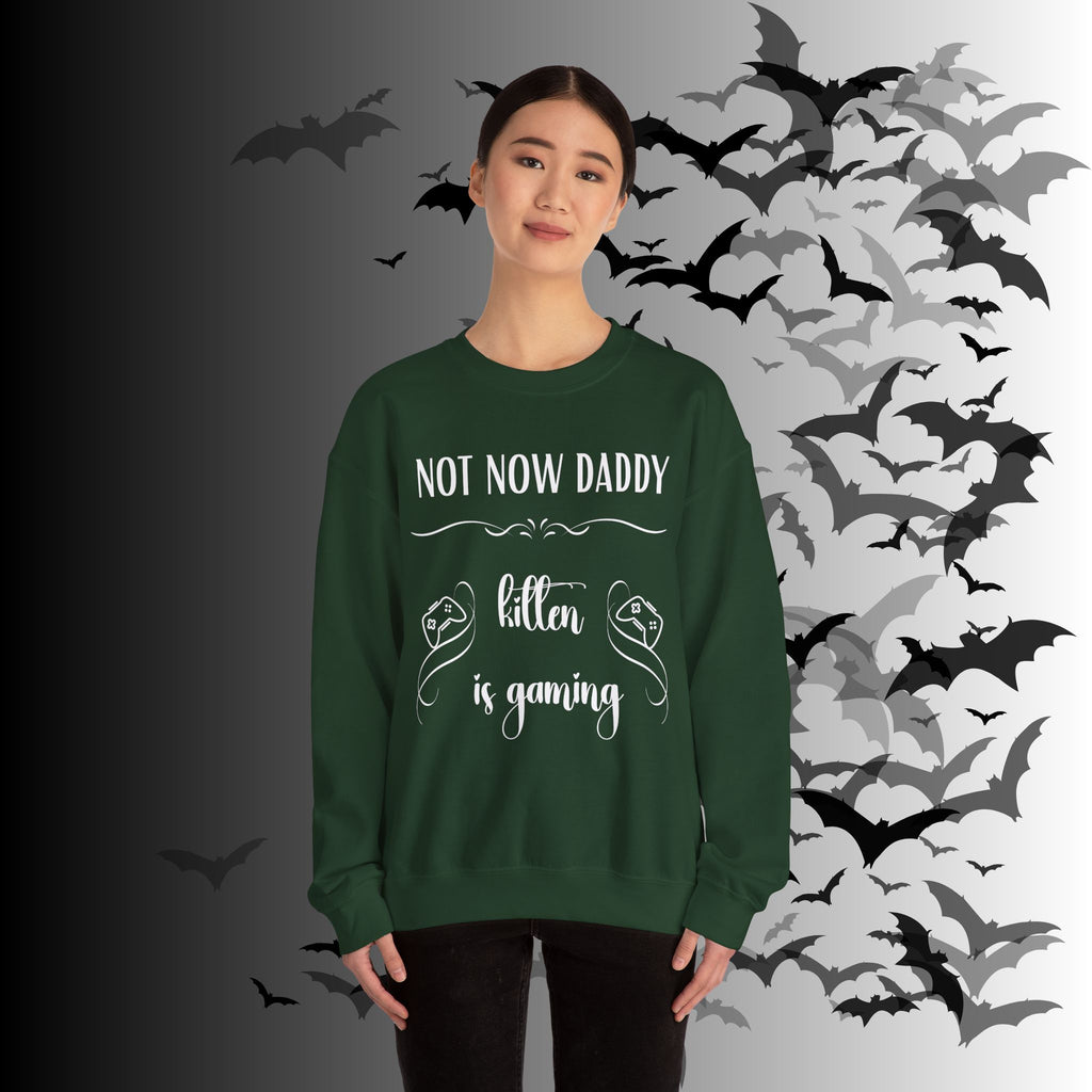 Not Now Daddy Kitten Is Gaming Crewneck Sweatshirt — Funny Gamer Sweater
