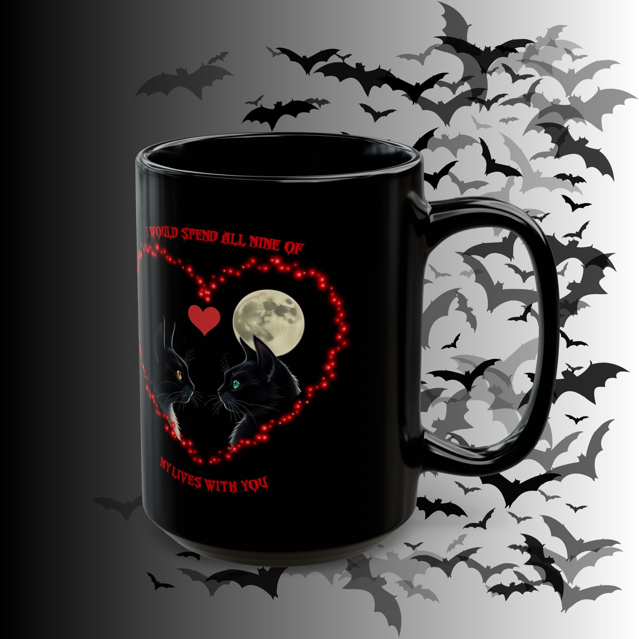 Black Cat Moon Heart Mug — 'I Would Spend All Time Of My Lives With You' Gothic Valentine Coffee Mug