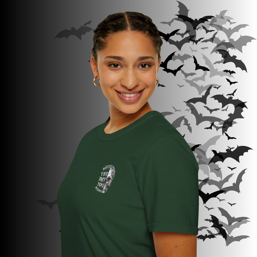 "Have The Day You Deserve" Gothic Botanical Skull T-Shirt — Front & Back Print