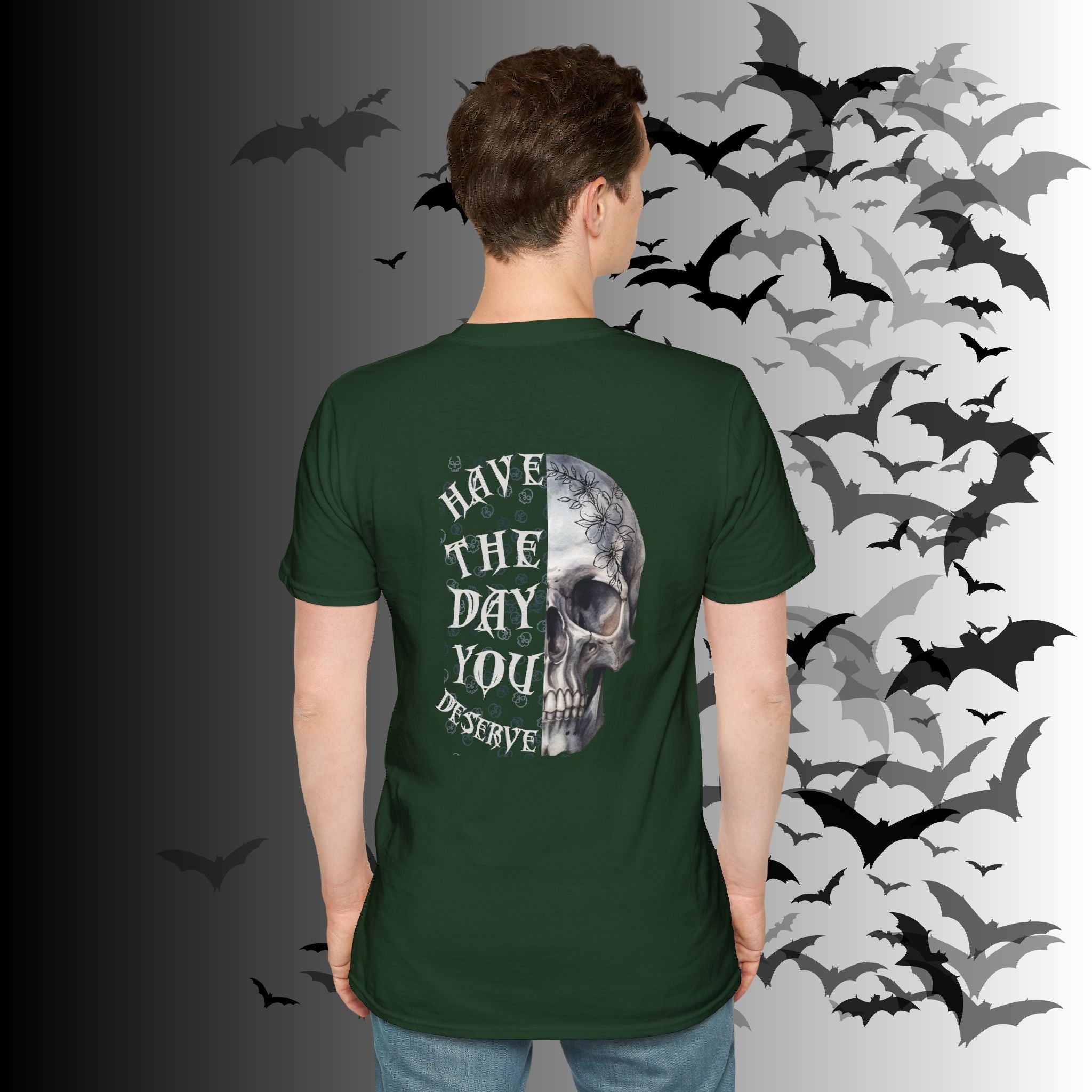 "Have The Day You Deserve" Gothic Botanical Skull T-Shirt — Front & Back Print