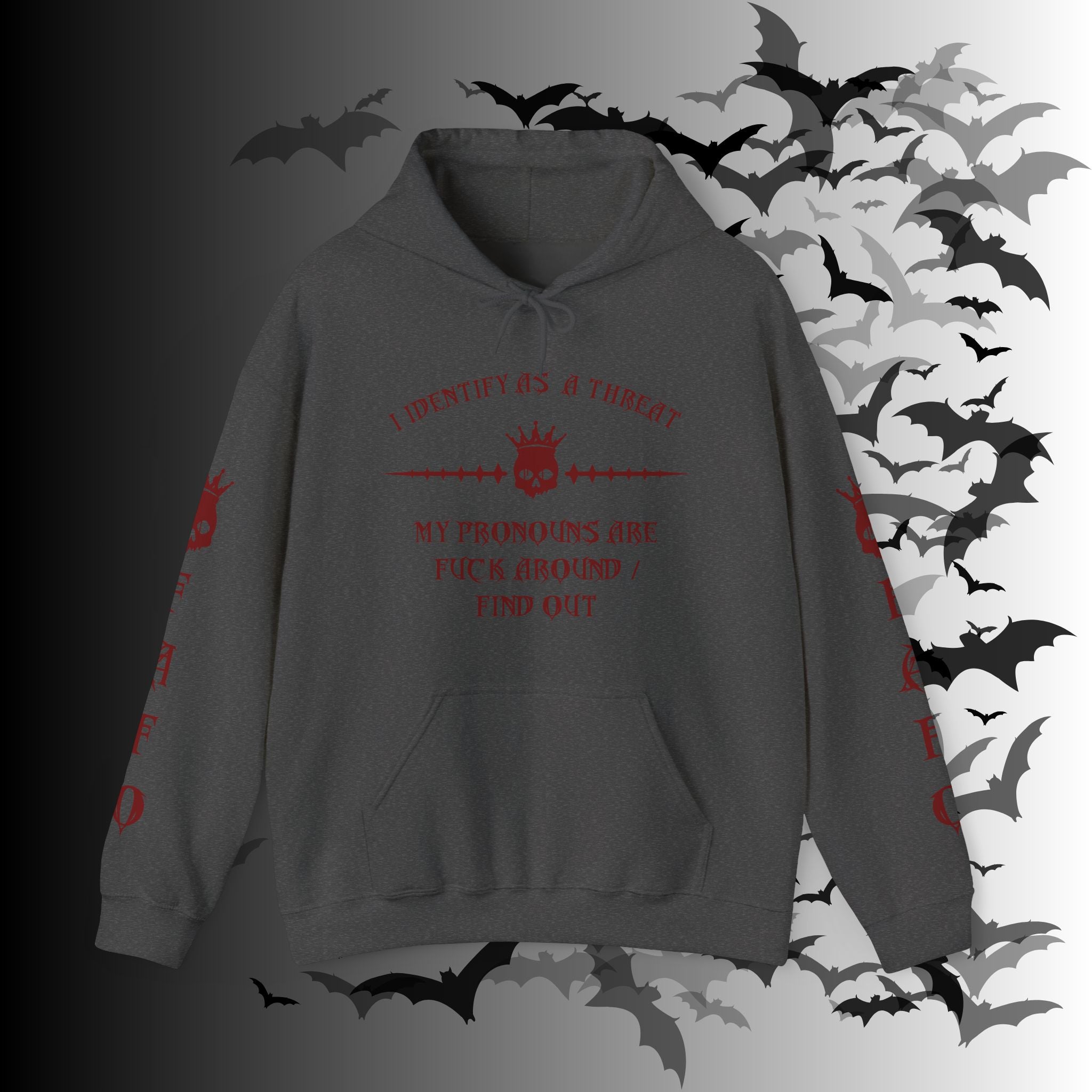 I Identify As a Threat Hoodie — Gothic Skull Sleeve Print Fuck Around Find Out