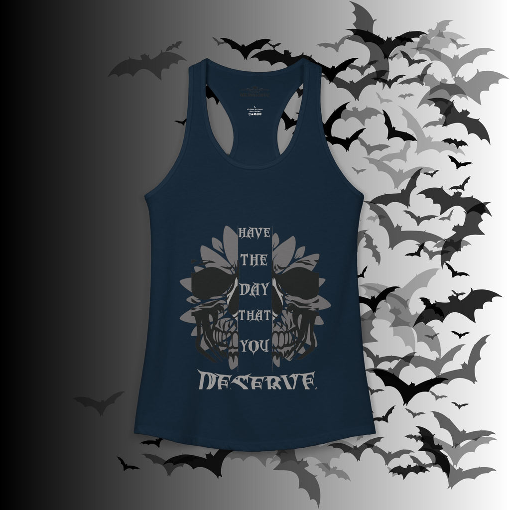 "Have the Day You Deserve" Gothic Skull Floral Tank Top
