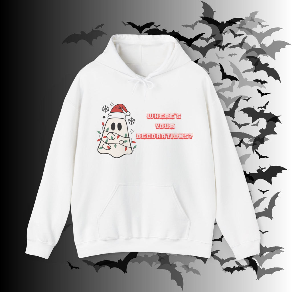 Where's Your Decorations Ghost Hoodie — Funny Gothic Christmas Pullover