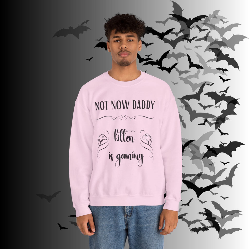 Not Now Daddy Kitten Is Gaming Crewneck Sweatshirt — Funny Gamer Sweater