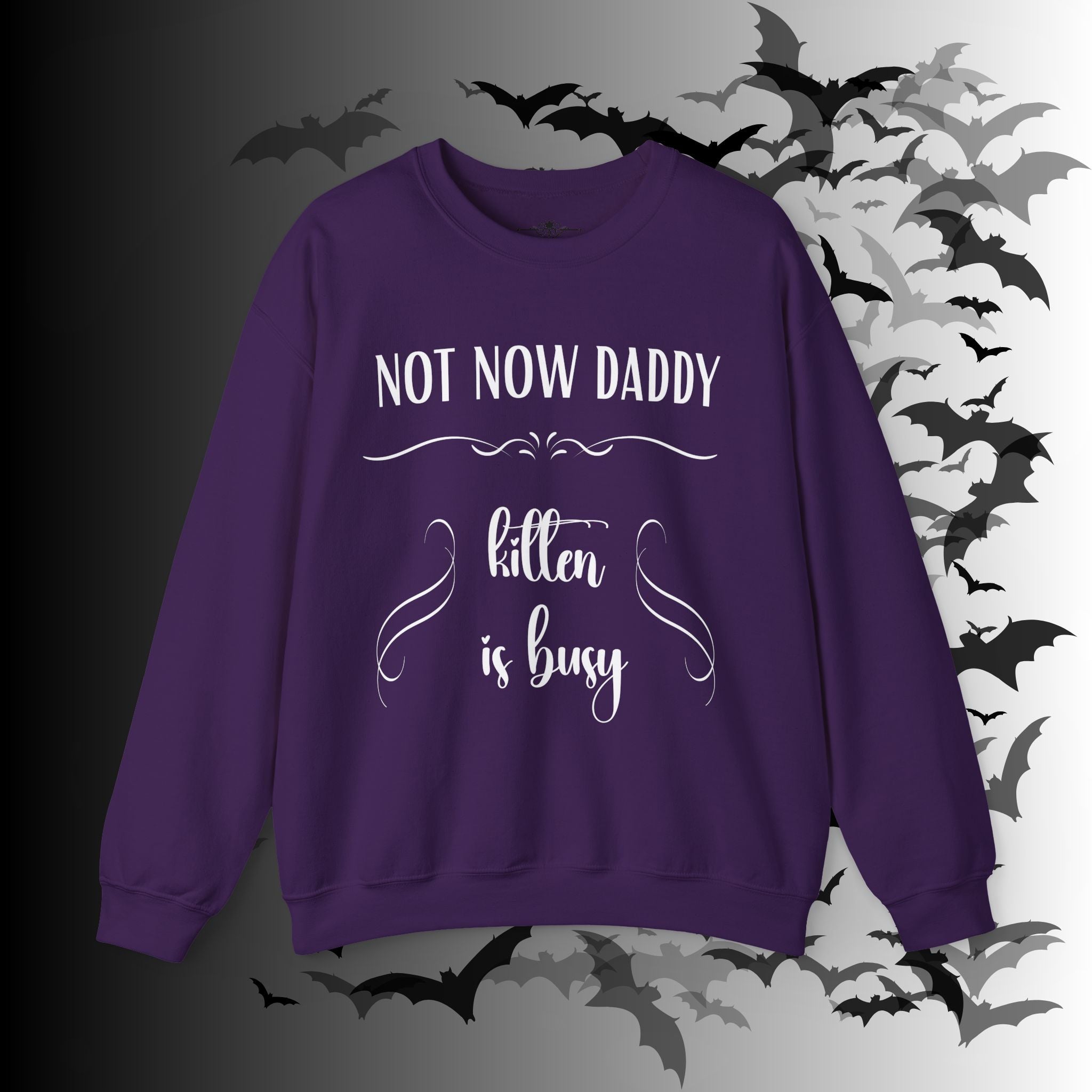 Not Now Daddy Kitten Is Busy Crewneck Sweatshirt