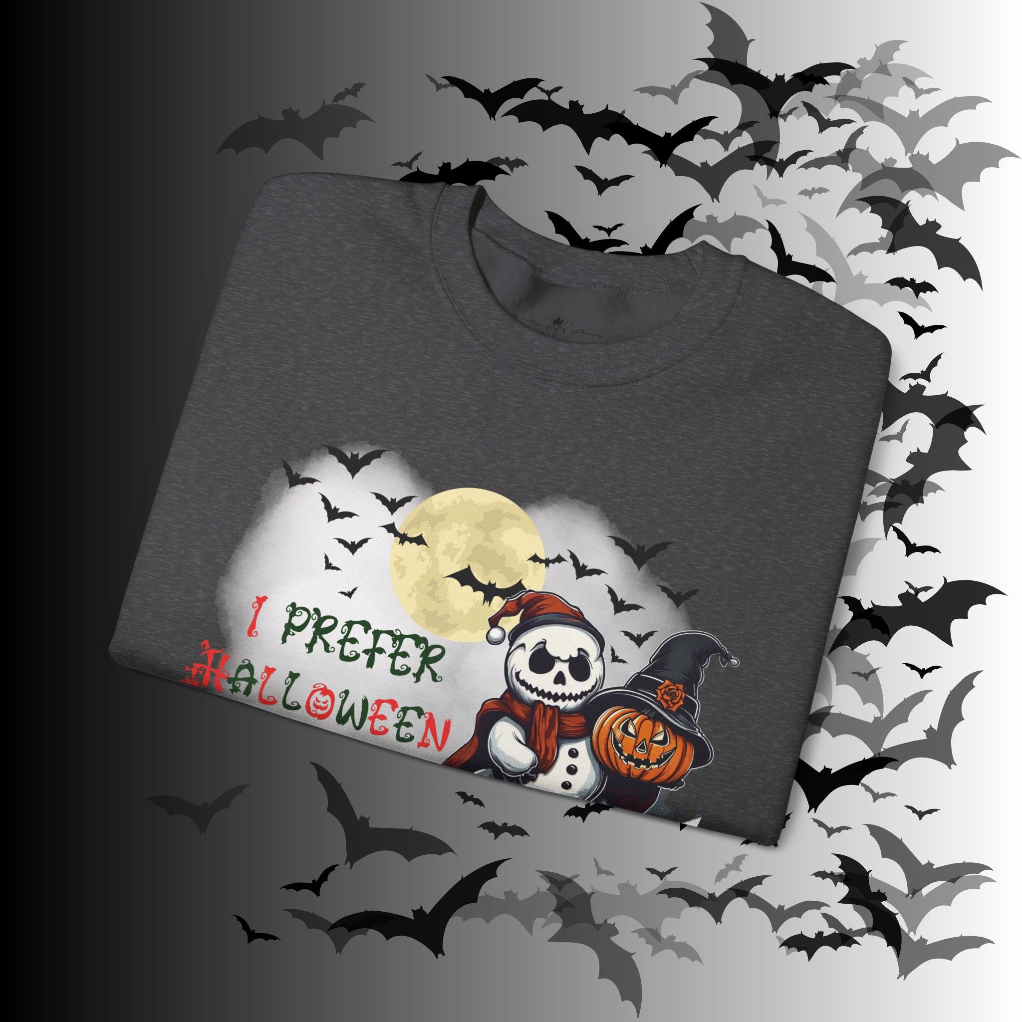 I Prefer Halloween Crewneck Sweatshirt — Gothic Christmas Snowman Pumpkin